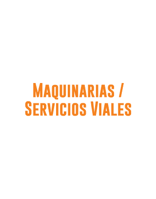 Maquinarias / Servicios Viales